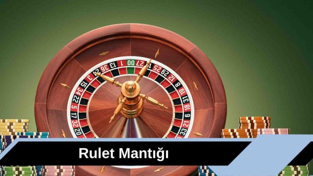 Rulet Mantığı